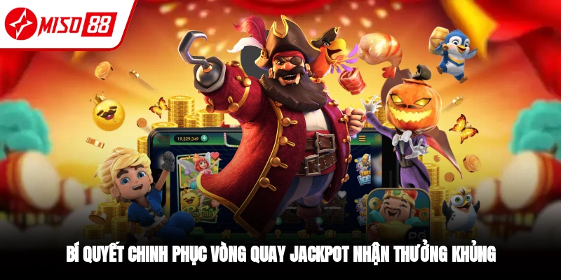 Nổ Hũ SUPER ACE - Vòng Quay Jackpot Tuyệt Đỉnh Tại Miso88 4 Bí quyết chinh phục game nổ hũ SUPER ACE