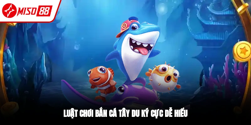 Bắn cá Tây Du Ký - Cùng Lên Đường Đi Săn Thưởng Ngay Hôm Nay 3 Luật chơi của game bắn cá Tây Du Ký